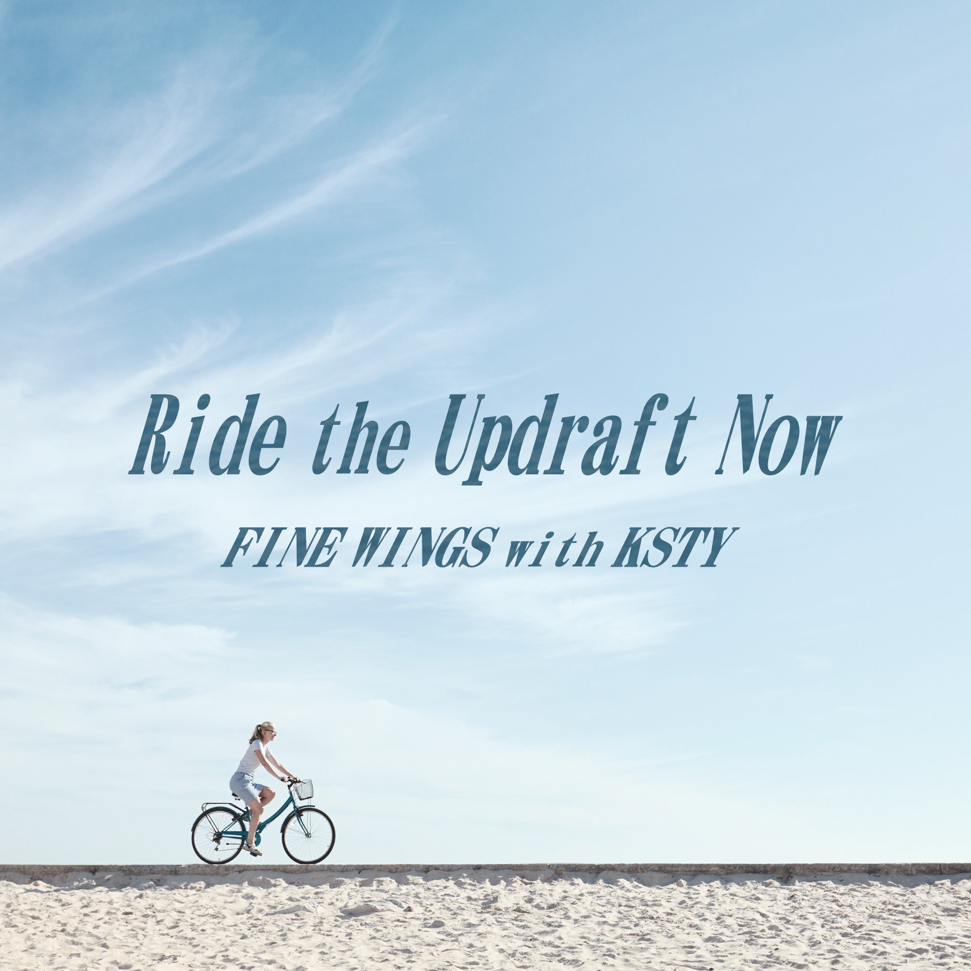 Ride the Updraft Now アートワーク