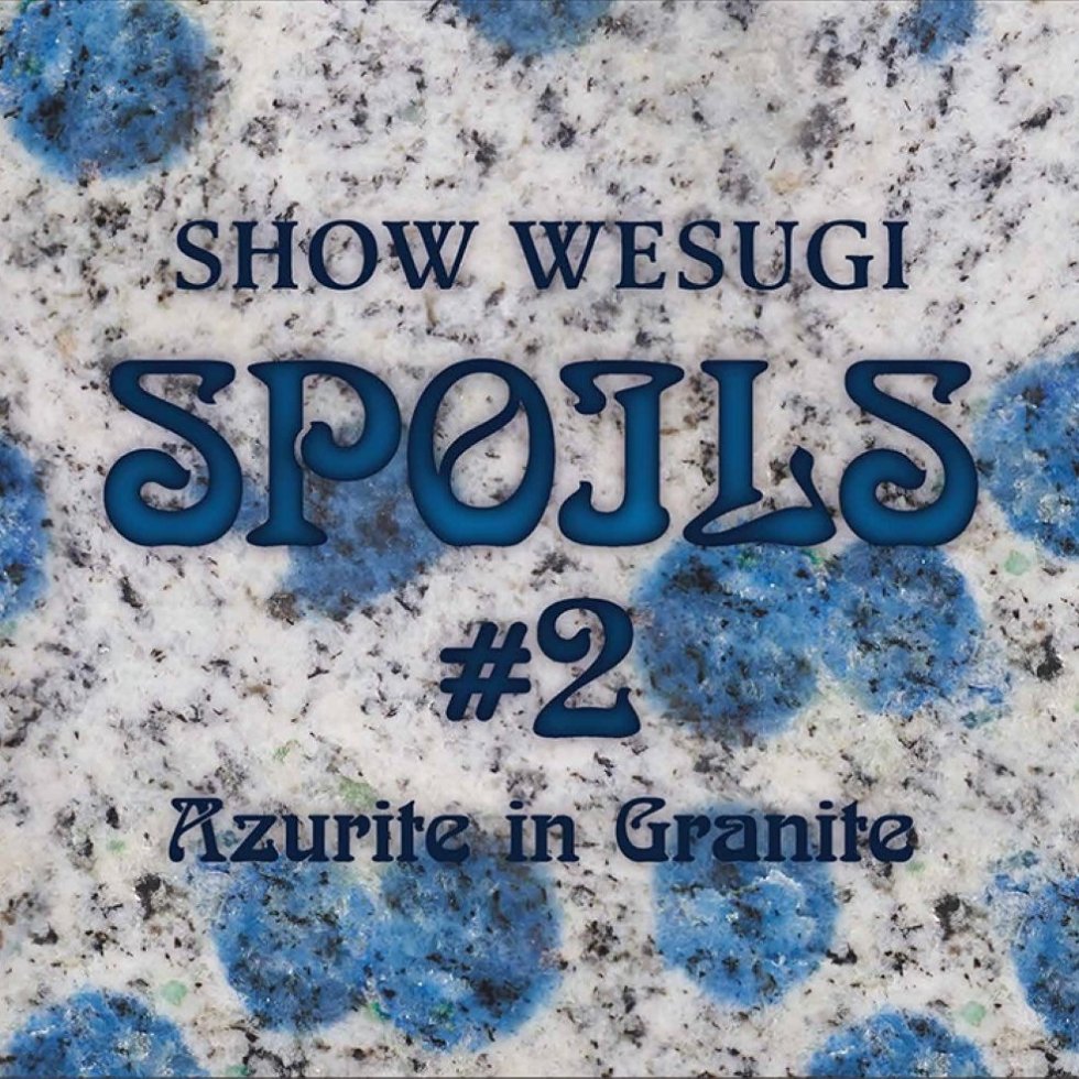 上杉昇『SPOILS #2 Azurite in Granite』