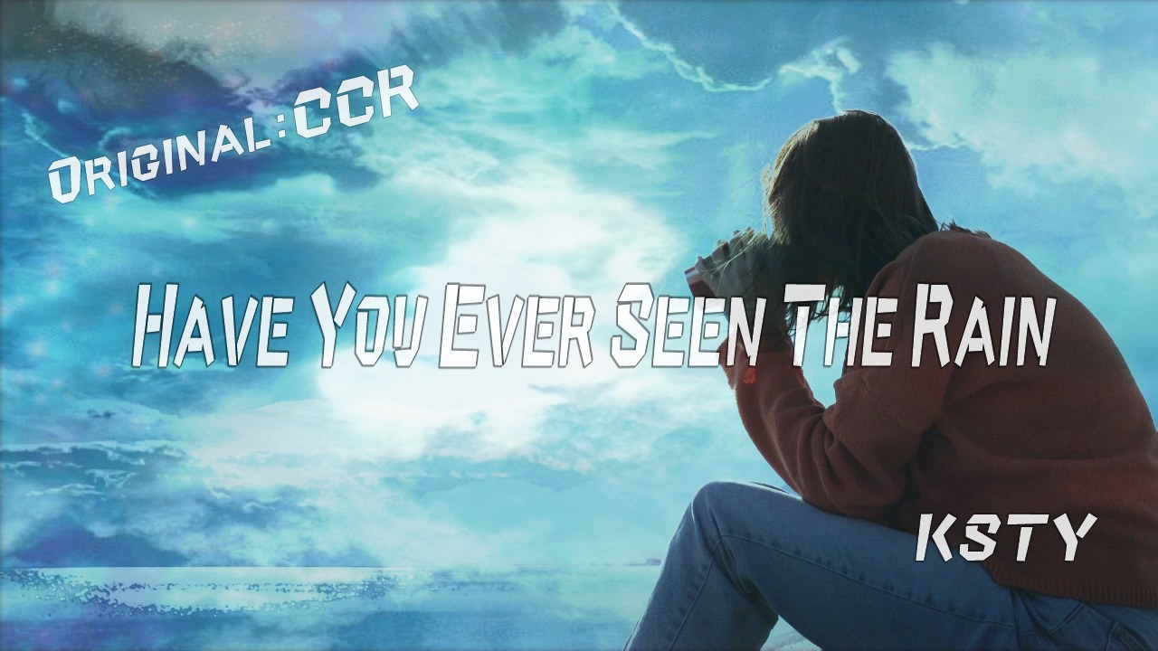 Have You Ever Seen The Rain(雨を見たかい)サムネイル画像1